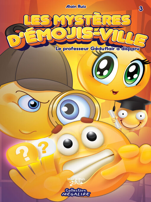 Title details for LES MYSTÈRES D'ÉMOJIS-VILLE #3 by Alain Ruiz - Available